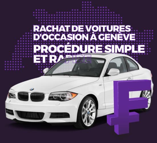 Rachat de voitures d’occasion à Genève